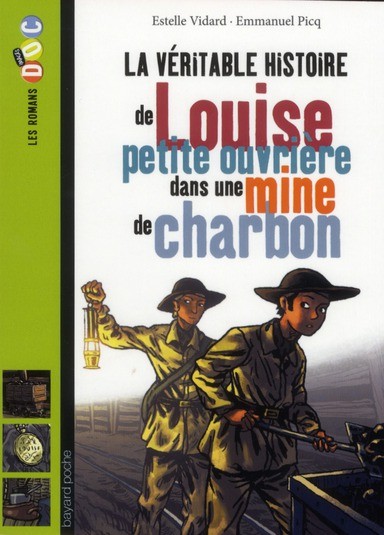  La véritable histoire de Louise ; petite ouvrière dans une mine de charbon 