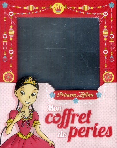  Princesse Zélina ; mon coffret de perles  