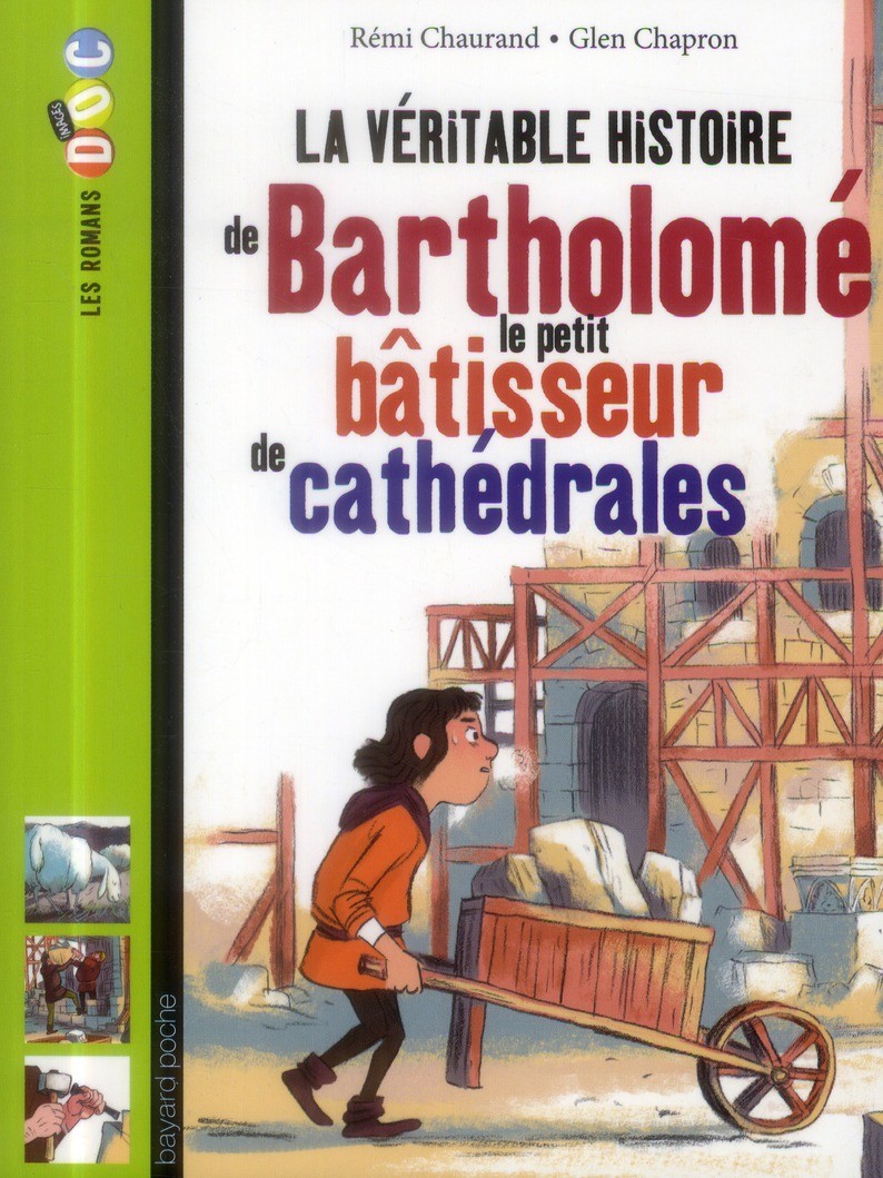  La véritable histoire de Bartholomé, le petit bâtisseur de cathédrales 