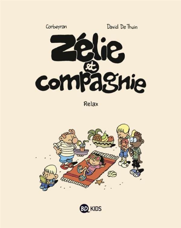  Zélie et compagnie t.11 ; relax 