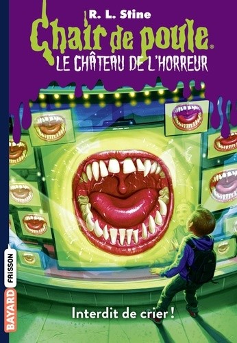  Chair de poule - Le château de l'horreur Tome 5  