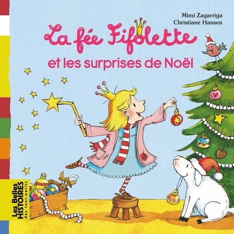  La fée Fifolette et les surprise de Noël  