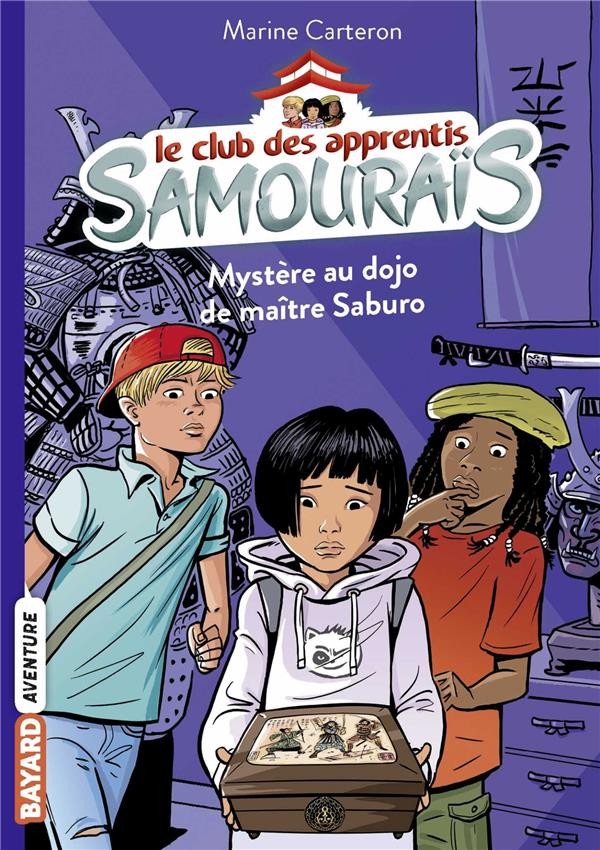  Le club des apprentis samouraïs t.1 ; mystère au dojo de maître Saburo 