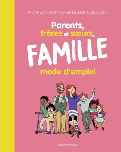  Parents, frères et soeurs, famille mode d'emploi  