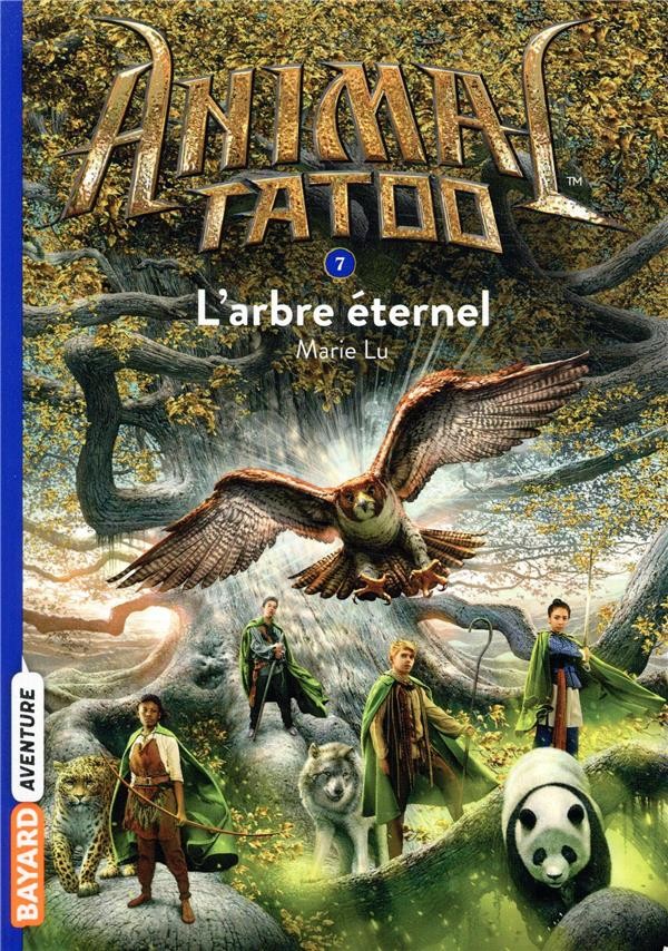  Animal Tatoo - saison 1 t.7 ; l'arbre éternel 