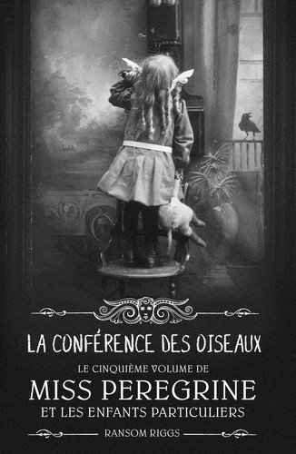 Miss Peregrine et les enfants particuliers Tome 5  