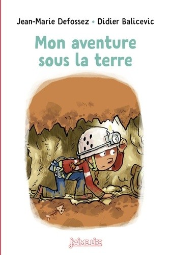  Mon aventure sous la terre  