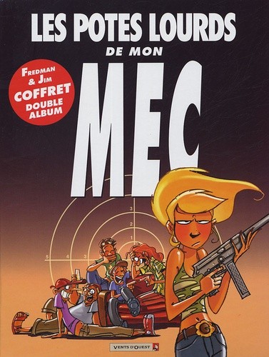  Les potes lourds de mon mec Coffret 2 volumes : Nos pires fêtes foireuses ; Tous mes "vrais" amis  