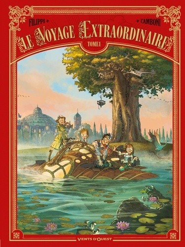  Le voyage extraordinaire Tome 1  