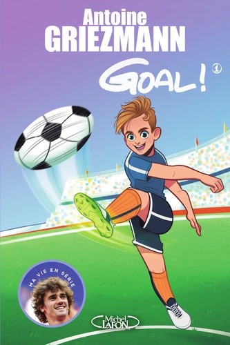  Goal ! Tome 1  