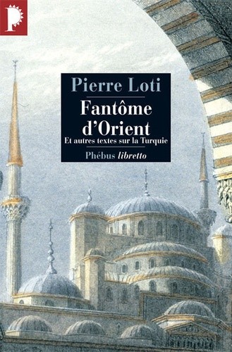  Fantôme d'Orient - Et autres textes sur la Turquie  