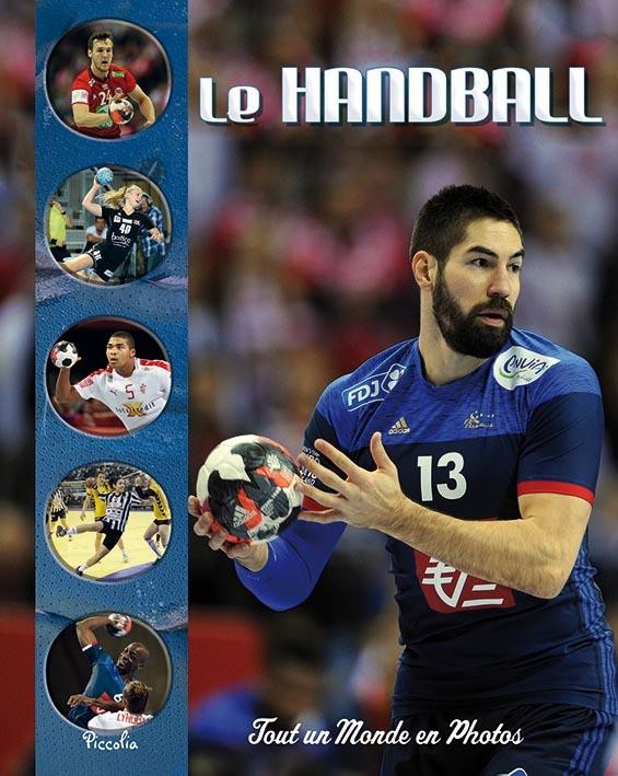  Tout un monde en photos ; le handball 