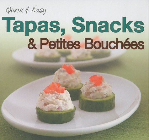  Tapas, Snacks et Petites Bouchées 