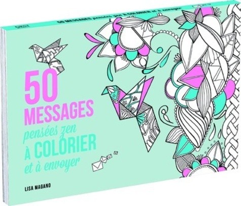  50 messages anti-stress à colorier et à envoyer 