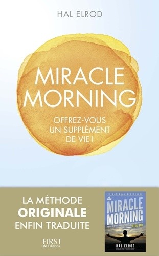  Miracle morning - Offrez-vous un supplément de vie  