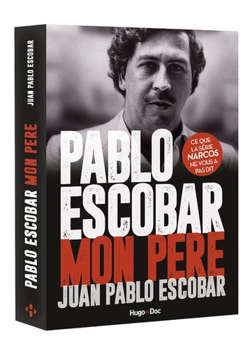  Pablo Escobar, mon père  