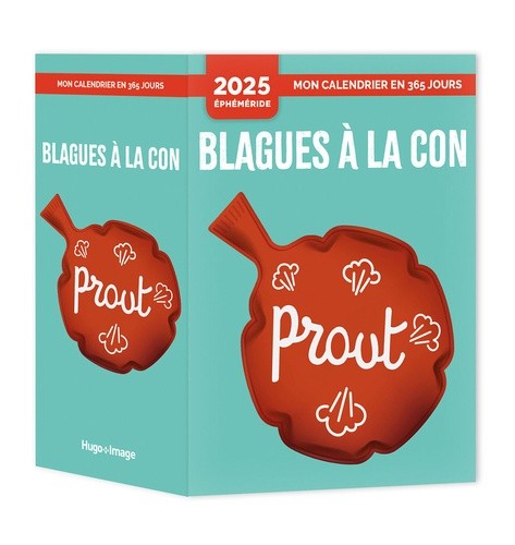  UNE BLAGUE À LA CON PAR JOUR 2025 