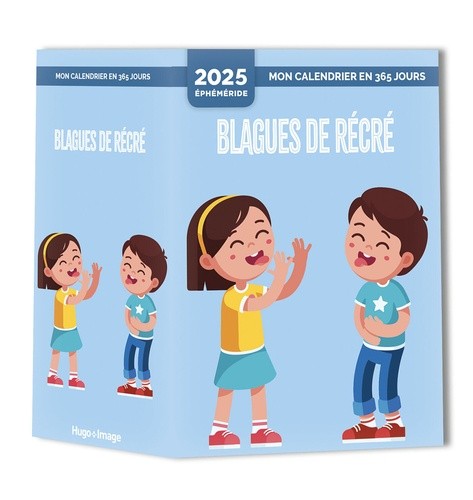  UNE BLAGUE DE RÉCRÉ PAR JOUR 2025 