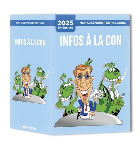  UNE INFO À LA CON PAR JOUR 2025 
