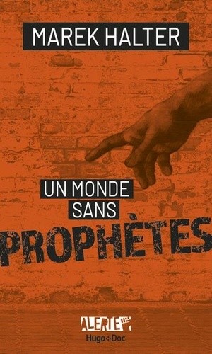  Un monde sans prophètes  