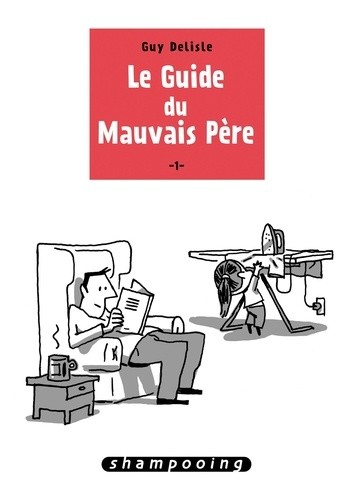  Le guide du mauvais père Tome 1  