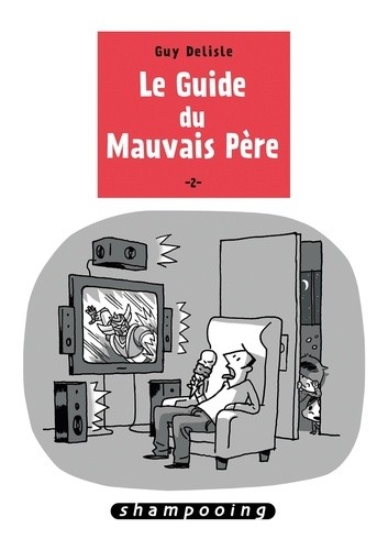  Le guide du mauvais père Tome 2  