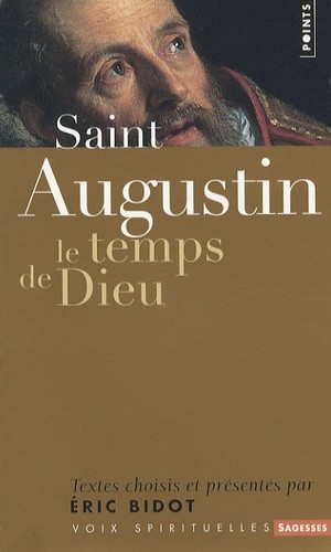  Saint Augustin - Le temps de Dieu  