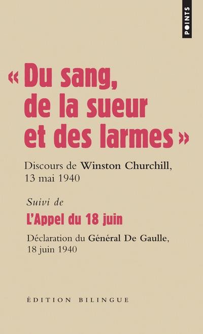  "du sang, de la sueur et des larmes" ; l'appel du 18 juin  
