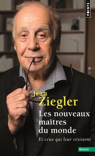  Les nouveaux maitres du monde et ceux qui leur résistent  