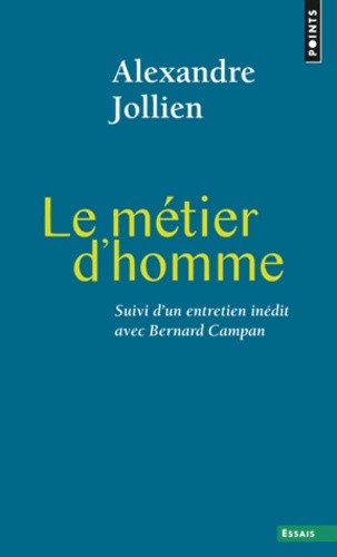  Le métier d'homme - Suivi de "La pratique spirituelle, un autre nom pour le métier d'homme"  