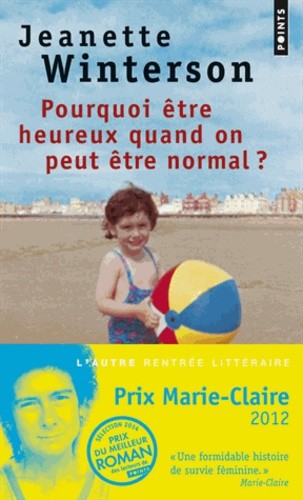  Pourquoi être heureux quand on peut être normal ?  