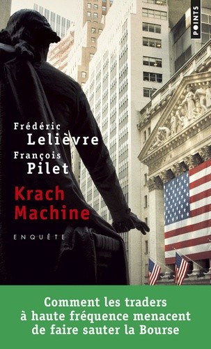  Krach machine - Comment les traders à haute fréquence menacent de faire sauter la Bourse 