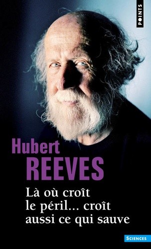  Là où croit le péril... croît aussi ce qui sauve  
