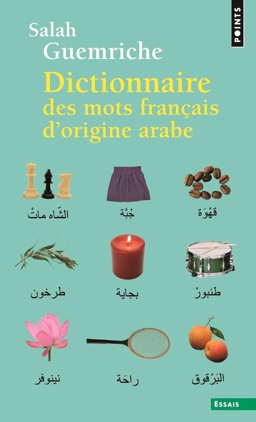  Dictionnaire des mots français d'origine arabe 