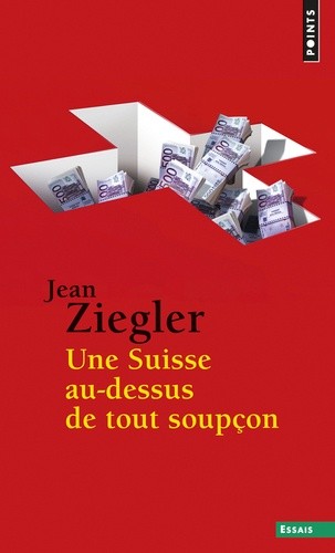  Une Suisse au-dessus de tout soupçon  