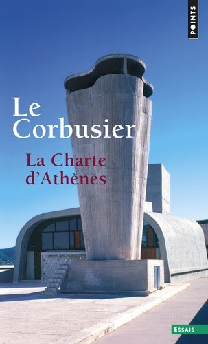  La Charte d'Athènes - Suivi de Entretien avec les étudiants des écoles d'architecture 