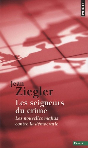  Les seigneurs du crime - Les nouvelles mafias contre la démocratie 