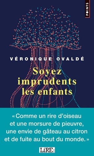  Soyez imprudents les enfants  