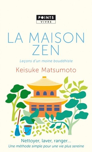  La maison zen - Leçons d'un moine bouddhiste  