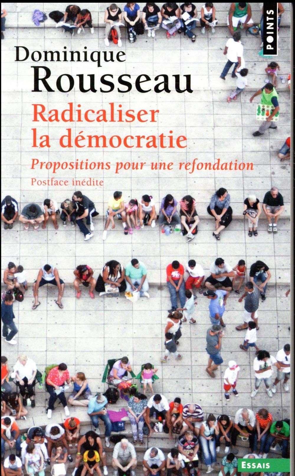  Radicaliser la démocratie ; propositions pour une refondation 