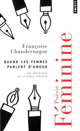  Quand les femmes parlent d'amour - Une anthologie de la poésie féminine  