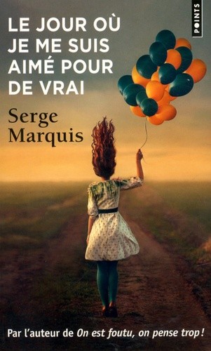  Le jour où je me suis aimé pour de vrai  