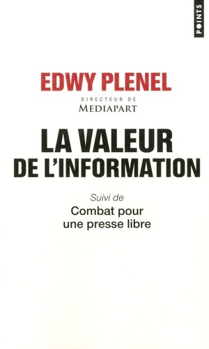  La valeur de l'information - Suivi de Combat pour une presse libre  