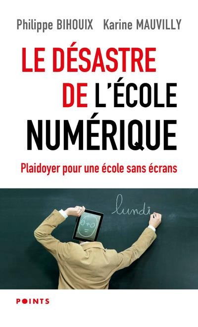  Le désastre de l'école numérique : plaidoyer pour une école sans écrans 
