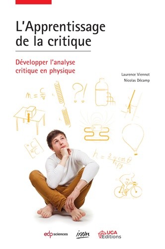 L'apprentissage de la critique - Développer l'analyse critique en physique  