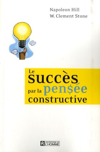  Le succès par la pensée constructive 