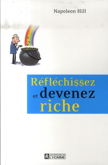  Réfléchissez et devenez riche 