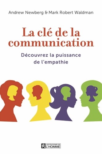  La clé de la communication - Découvrez la puissance de l'empathie 