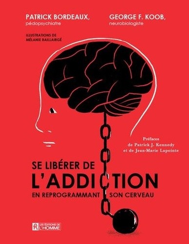  Se libérer de l'addiction en reprogrammant son cerveau  