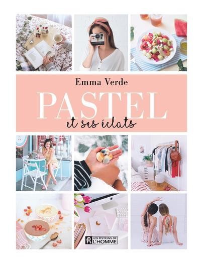  Pastel et ses éclats t.2 